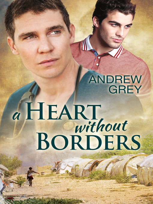 Title details for A Heart Without Borders by Andrew Grey - Available